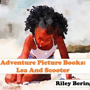 Adventure Picture Books - Lea And Scooter